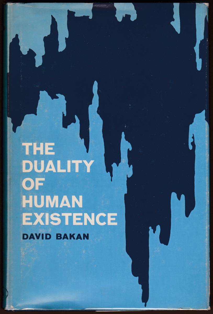 THE DUALITY OF HUMAN EXISTENCE An Essay on Psychology and Religion