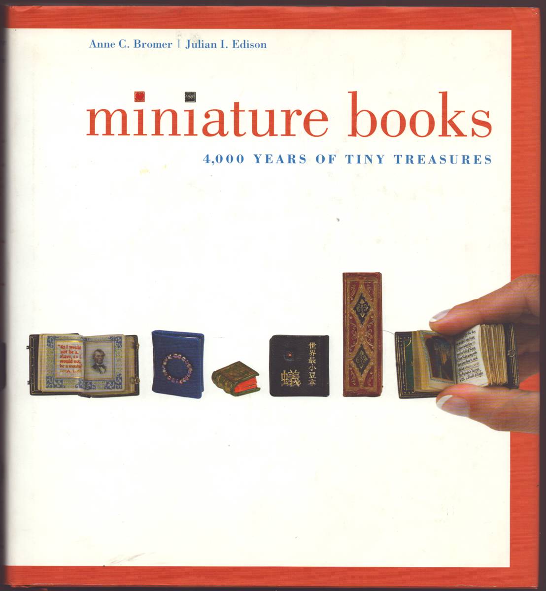 MINIATURE BOOKS 4,000 Years of Tiny Treasures