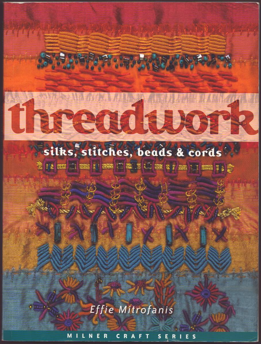 THREADWORK Silks, Stitches, Beads & Cords