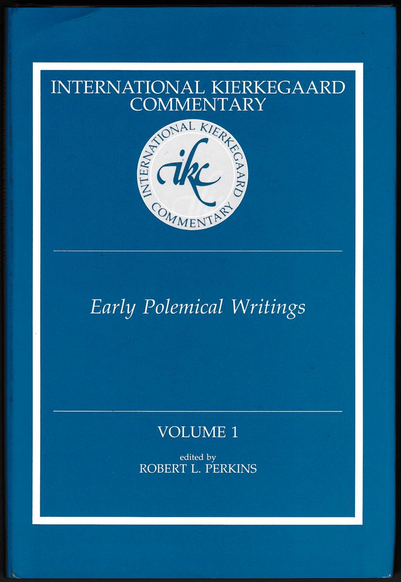 INTERNATIONAL KIERKEGAARD COMMENTARY VOLUME 1 Early Polemical Writings
