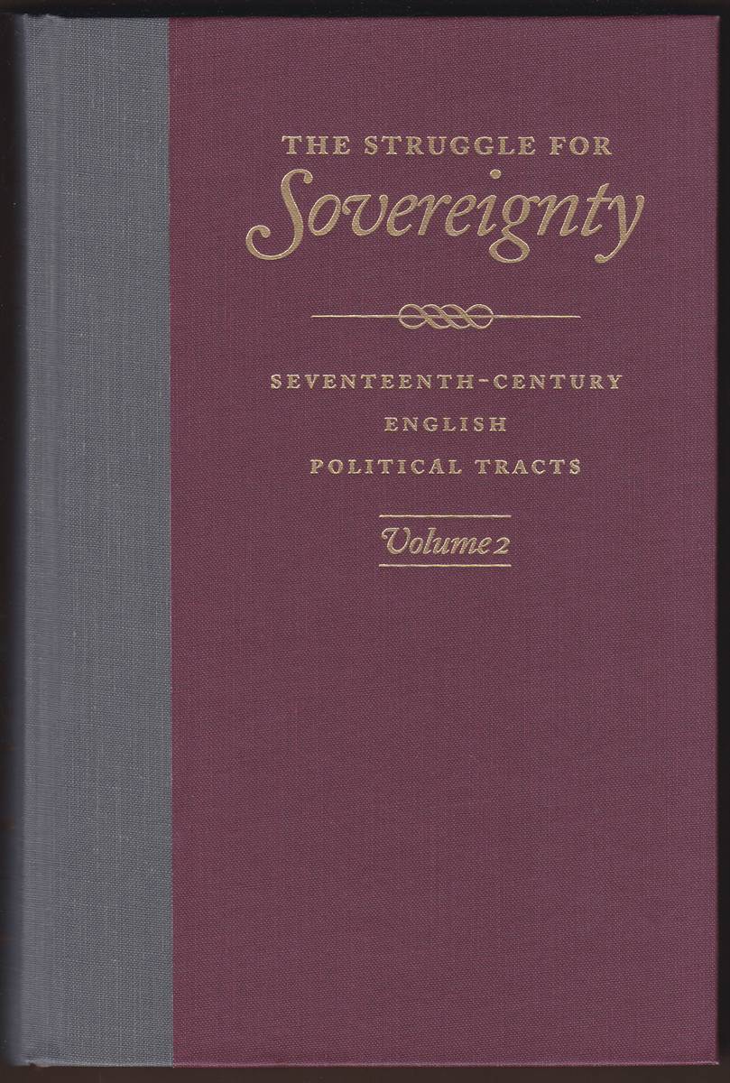 THE STRUGGLE FOR SOVEREIGNTY (2 VOLUME SET) Seventeenth Century English Political Tracts