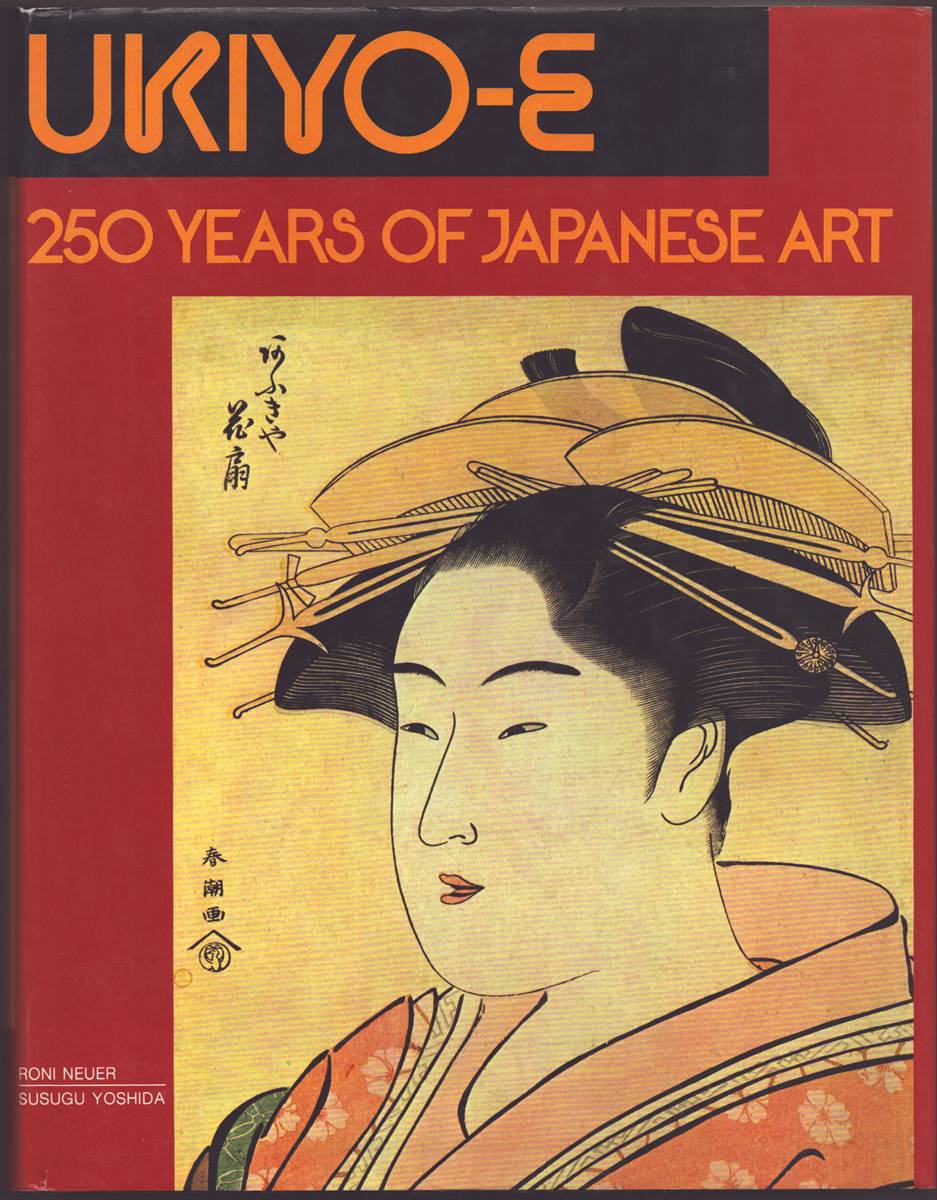 UKIYO-E 250 Years of Japanese Art
