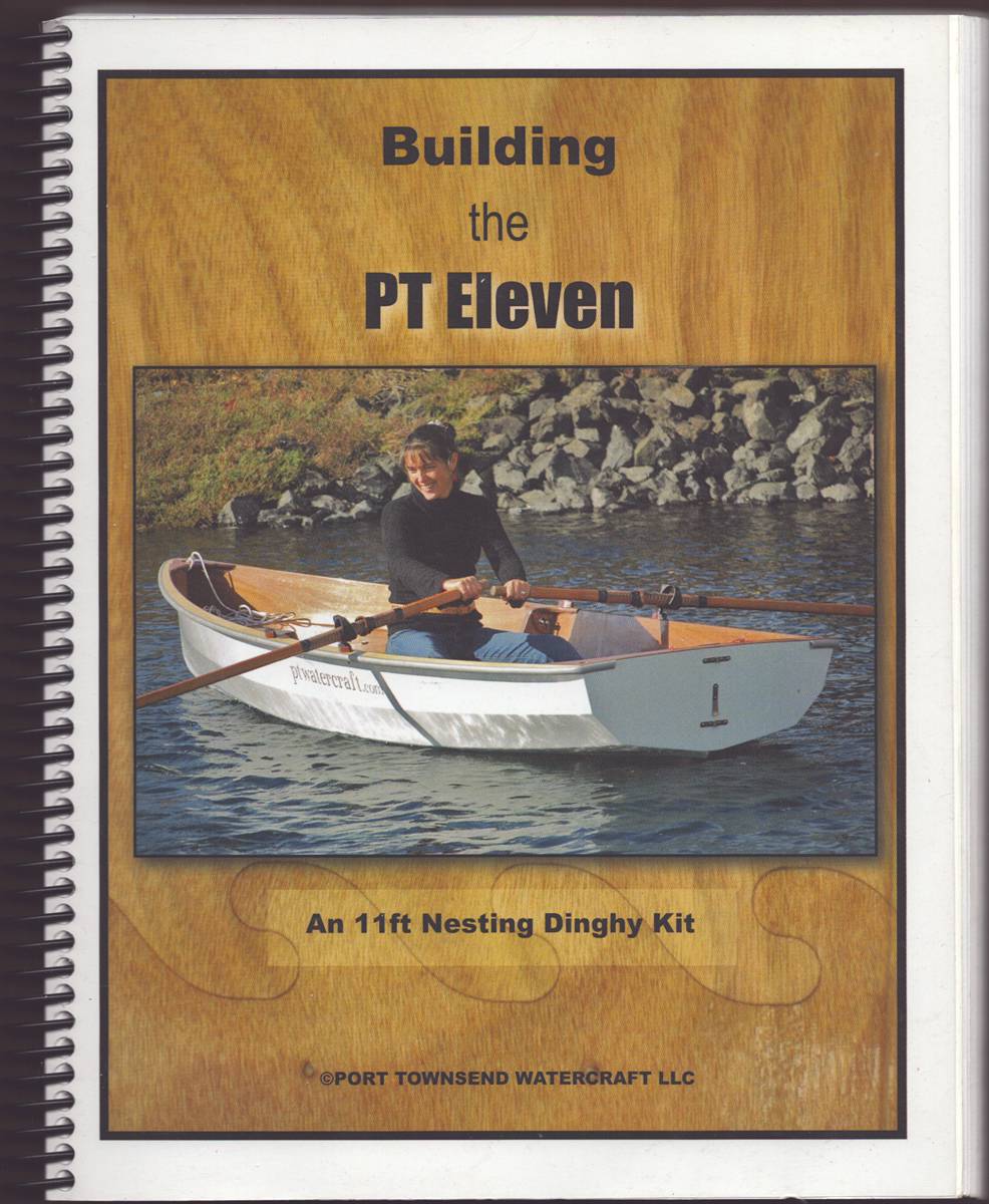 BUILDING THE PT ELEVEN An 11 Ft Nesting Dinghy Kit