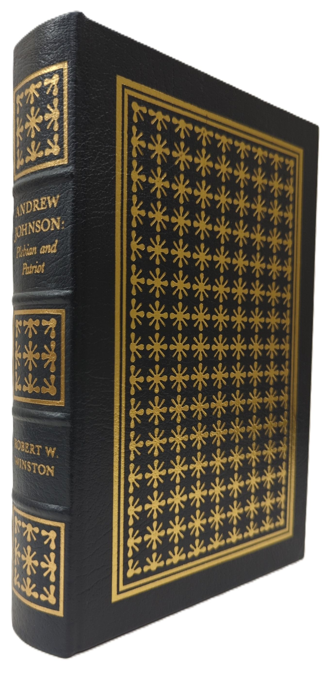 ANDREW JOHNSON: PLEBEIAN AND PATRIOT (THE LIBRARY OF THE PRESIDENTS)