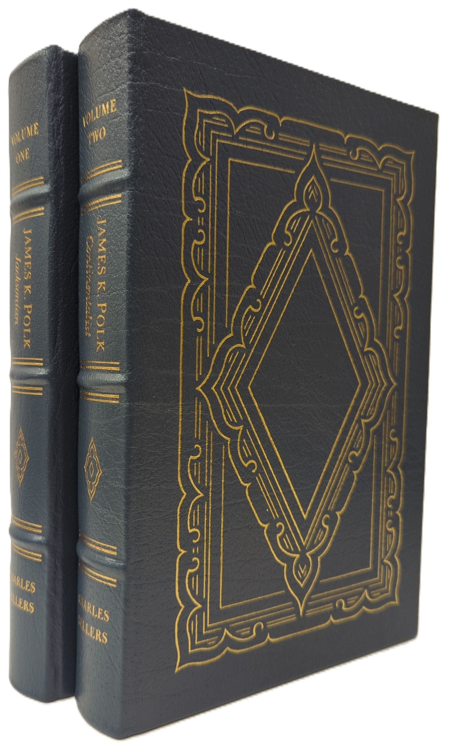 JAMES K. POLK: JACKSONIAN 1795-1843 AND JAMES K. POLK CONTINENTALIST 1843-1846 (2 VOLUME SET)