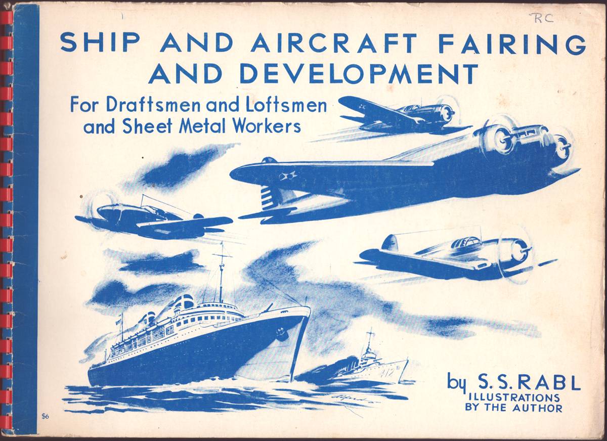 SHIP AND AIRCRAFT FAIRING AND DEVELOPMENT FOR DRAFTSMEN AND LOFTSMEN AND SHEET METAL WORKERS