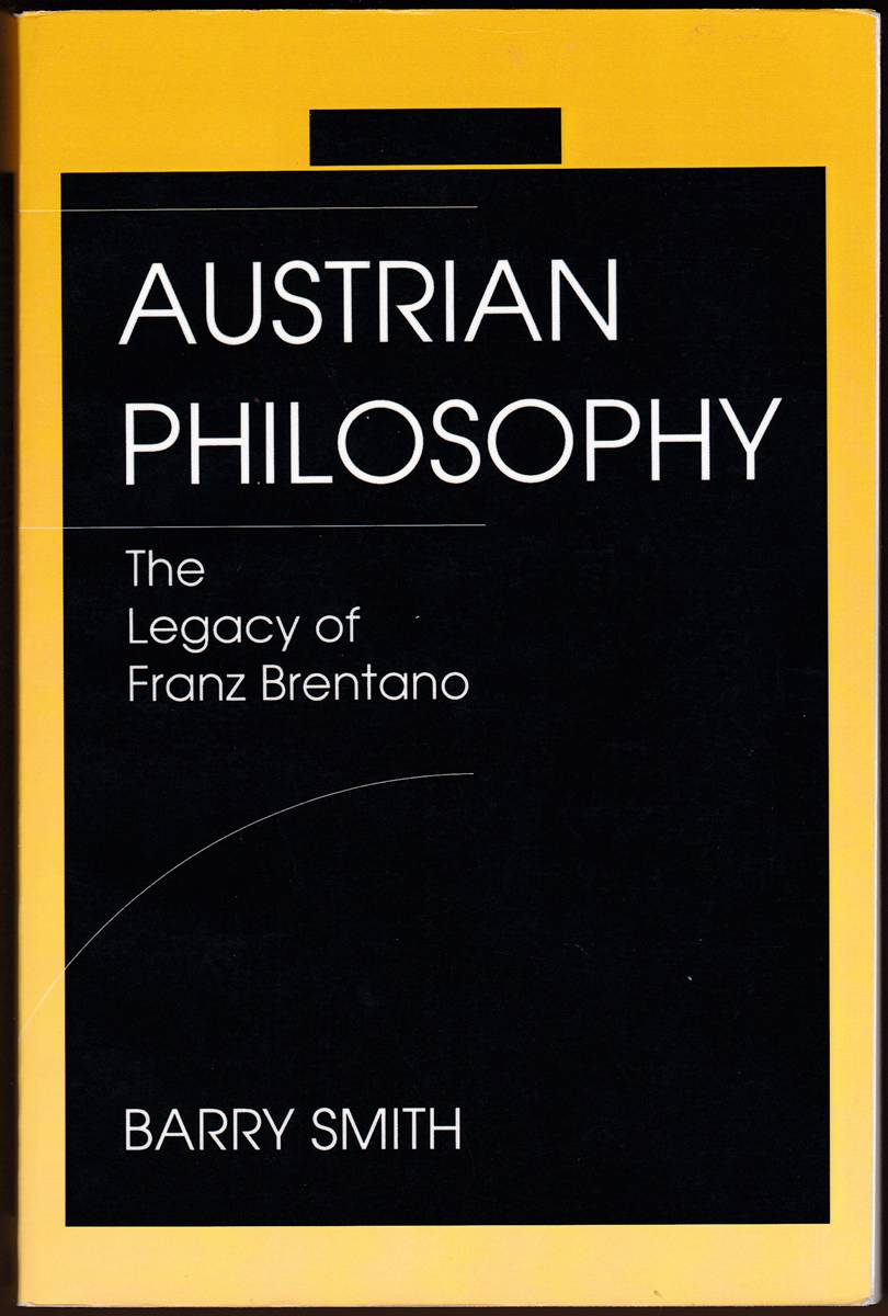 AUSTRIAN PHILOSOPHY The Legacy of Franz Brentano