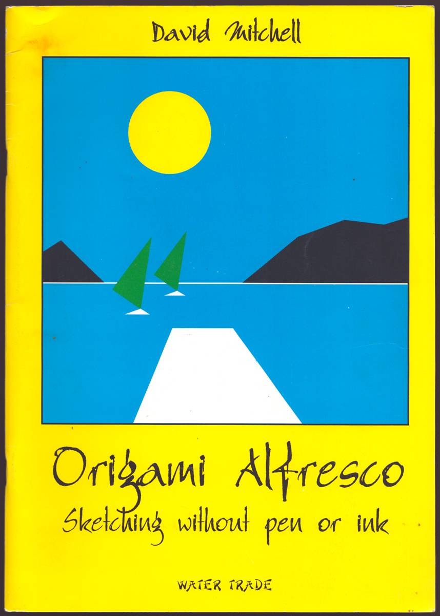 ORIGAMI ALFRESCO Sketching Without Pen or Ink