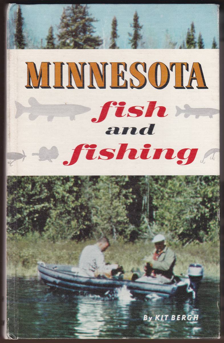 MINNESOTA FISH AND FISHING A Practical and Tested Guide for Successful Fishing in the Land of Lakes. .
