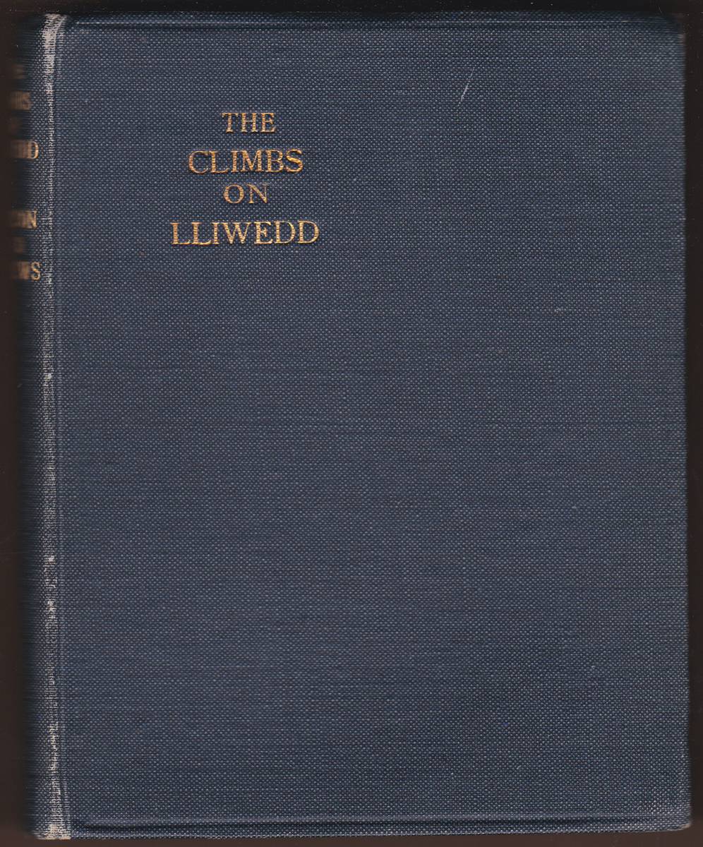 THE CLIMBS ON LLIWEDD With Illustrations and Diagrams