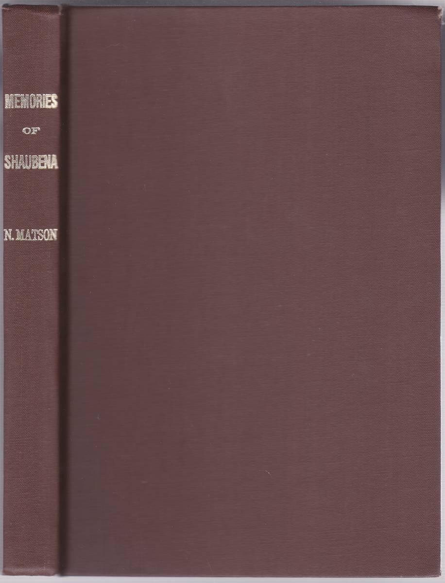MEMORIES OF SHAUBENA With Incidents Relating to the Early Settlement of the West
