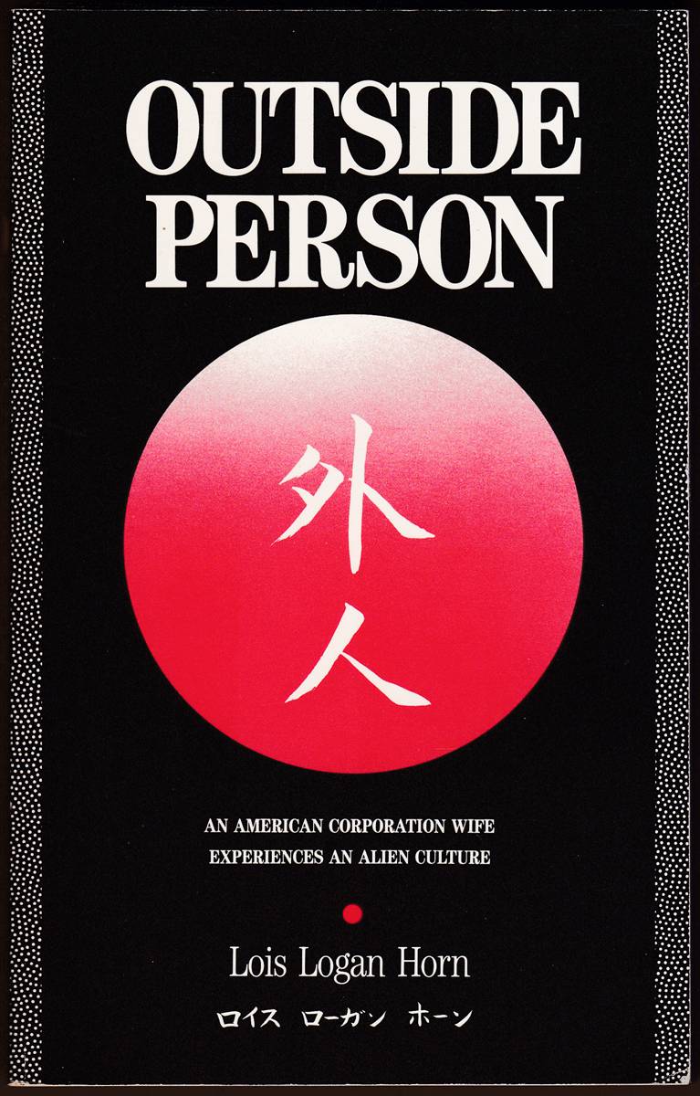 OUTSIDE PERSON An American Corporation Wife Experiences an Alien Culture