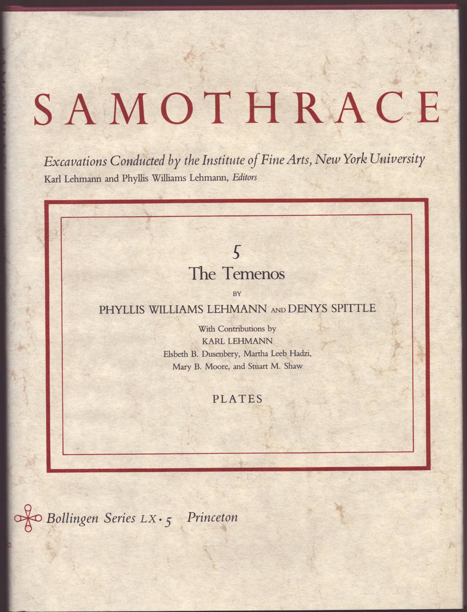 SAMOTHRACE THE TEMENOS VOLUME 5 (TWO VOLUME SET TEXT/PLATES) Excavations Conducted by the Institute of Fine Arts, New York University