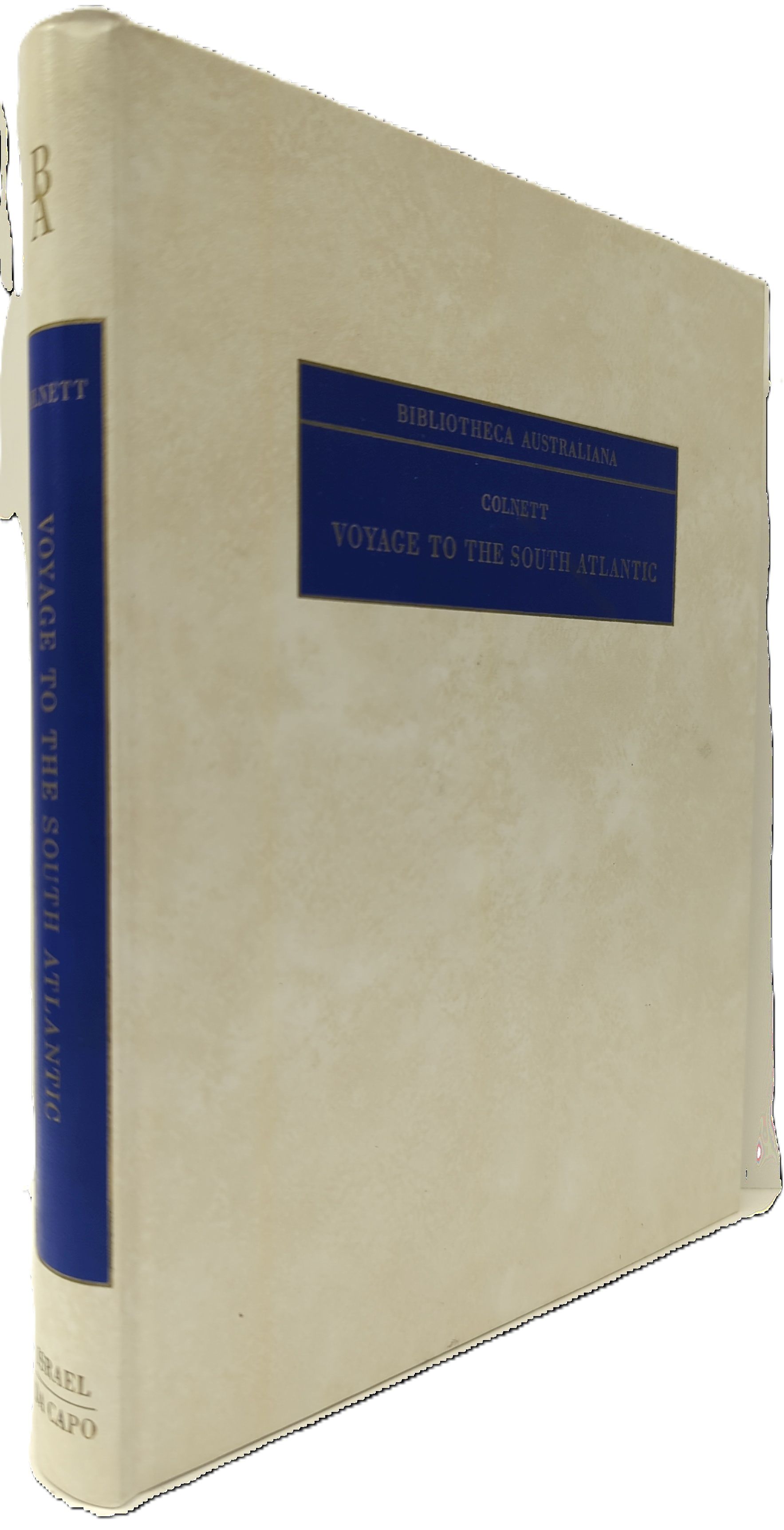 A VOYAGE TO THE SOUTH ATLANTIC AND ROUND CAPE HORN INTO THE PACIFIC OCEAN