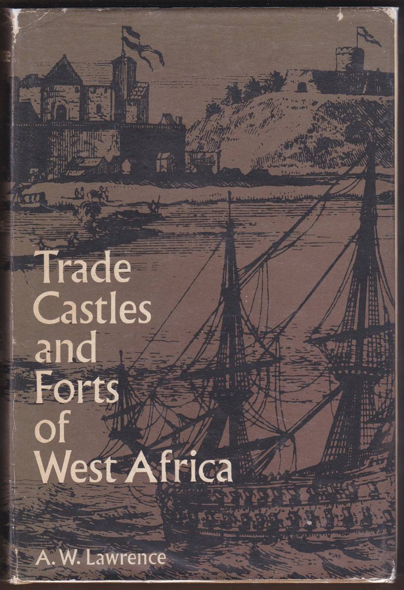 TRADE CASTLES & FORTS OF WEST AFRICA