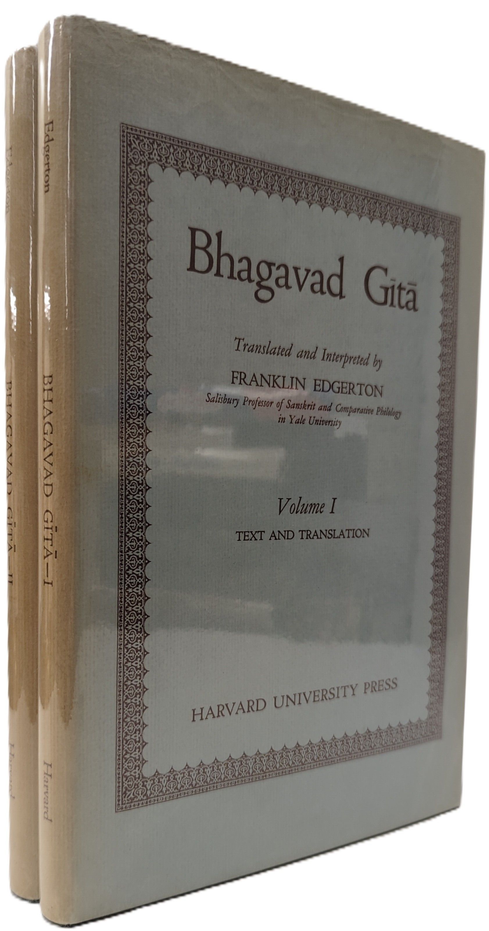 BHAGAVAD GITA (2 VOLUME SET) Salisbury Professor of Sanskrit and Comparative Philology in Yale University
