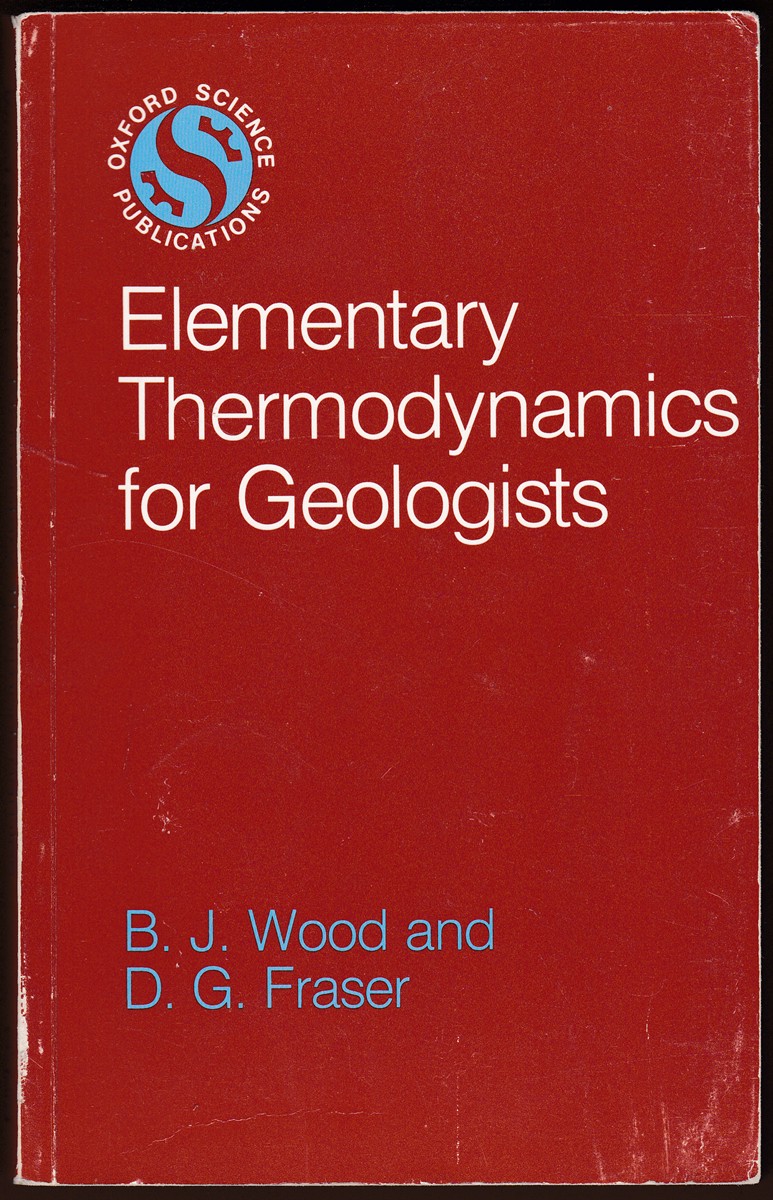 ELEMENTARY THERMODYNAMICS FOR GEOLOGISTS