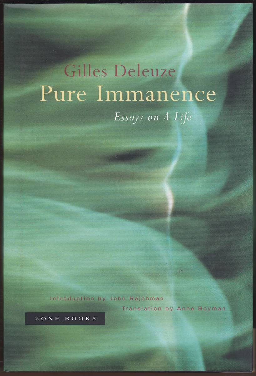 PURE IMMANENCE Essays on a Life