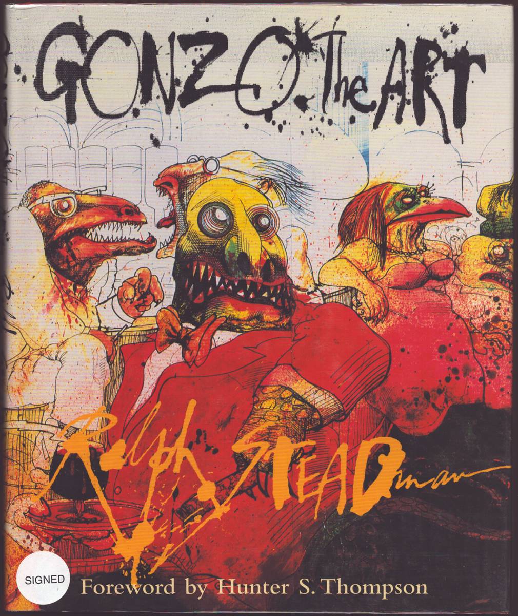 GONZO THE ART (SIGNED) Forward by Hunter S. Thompson