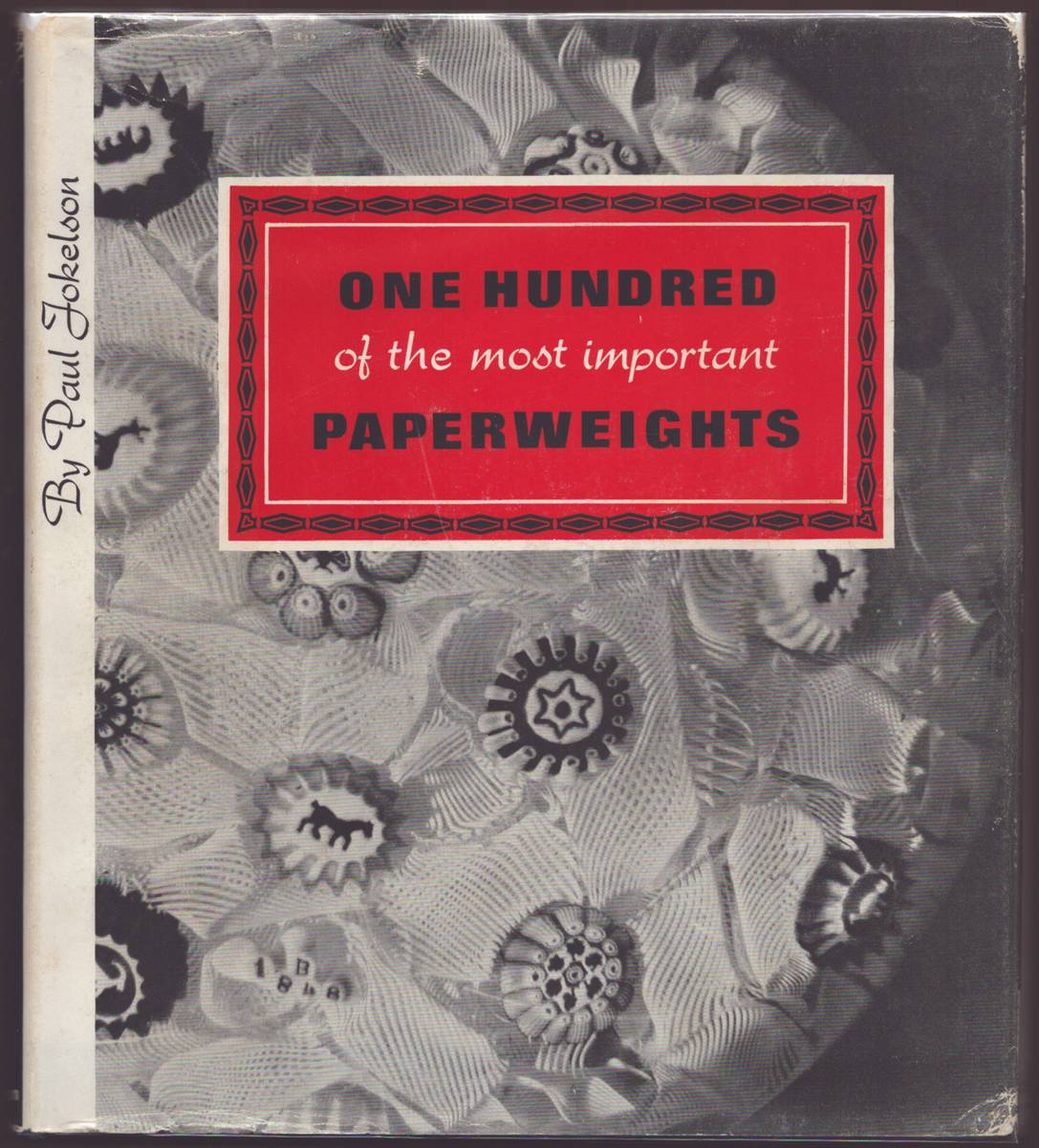 ONE HUNDRED OF THE MOST IMPORTANT PAPERWEIGHTS