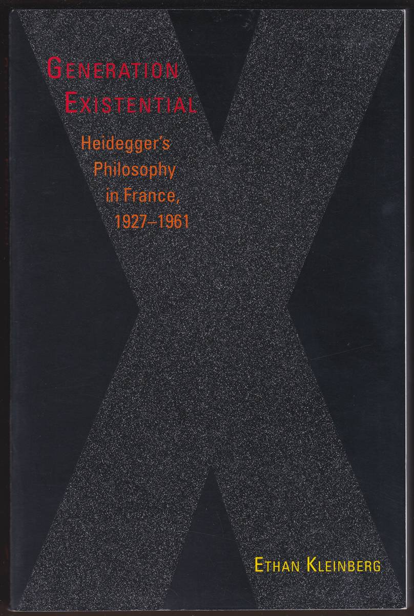 GENERATION EXISTENTIAL Heidegger's Philosophy in France 19271961
