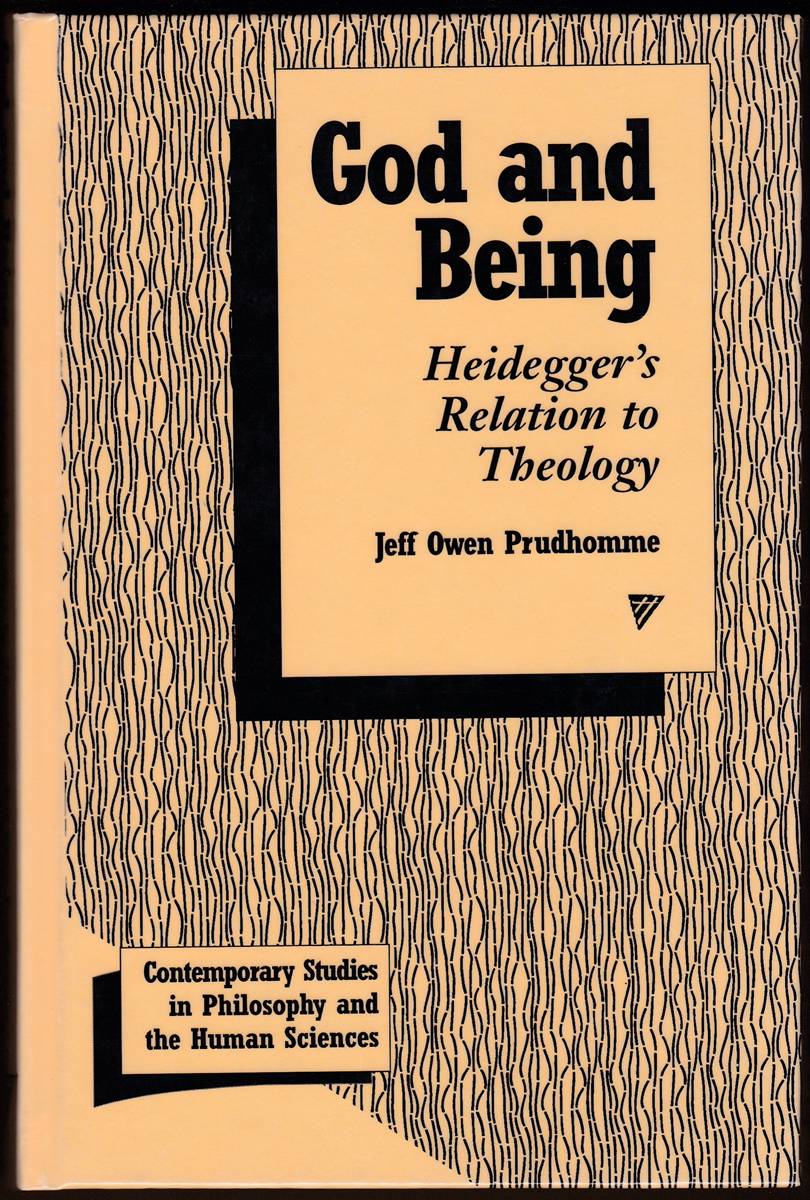 GOD AND BEING Heidegger's Relation to Theology
