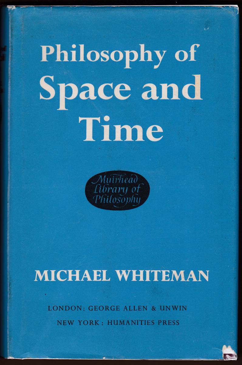 PHILOSOPHY OF SPACE AND TIME AND THE INNER CONSTITUTION OF NATURE A ...