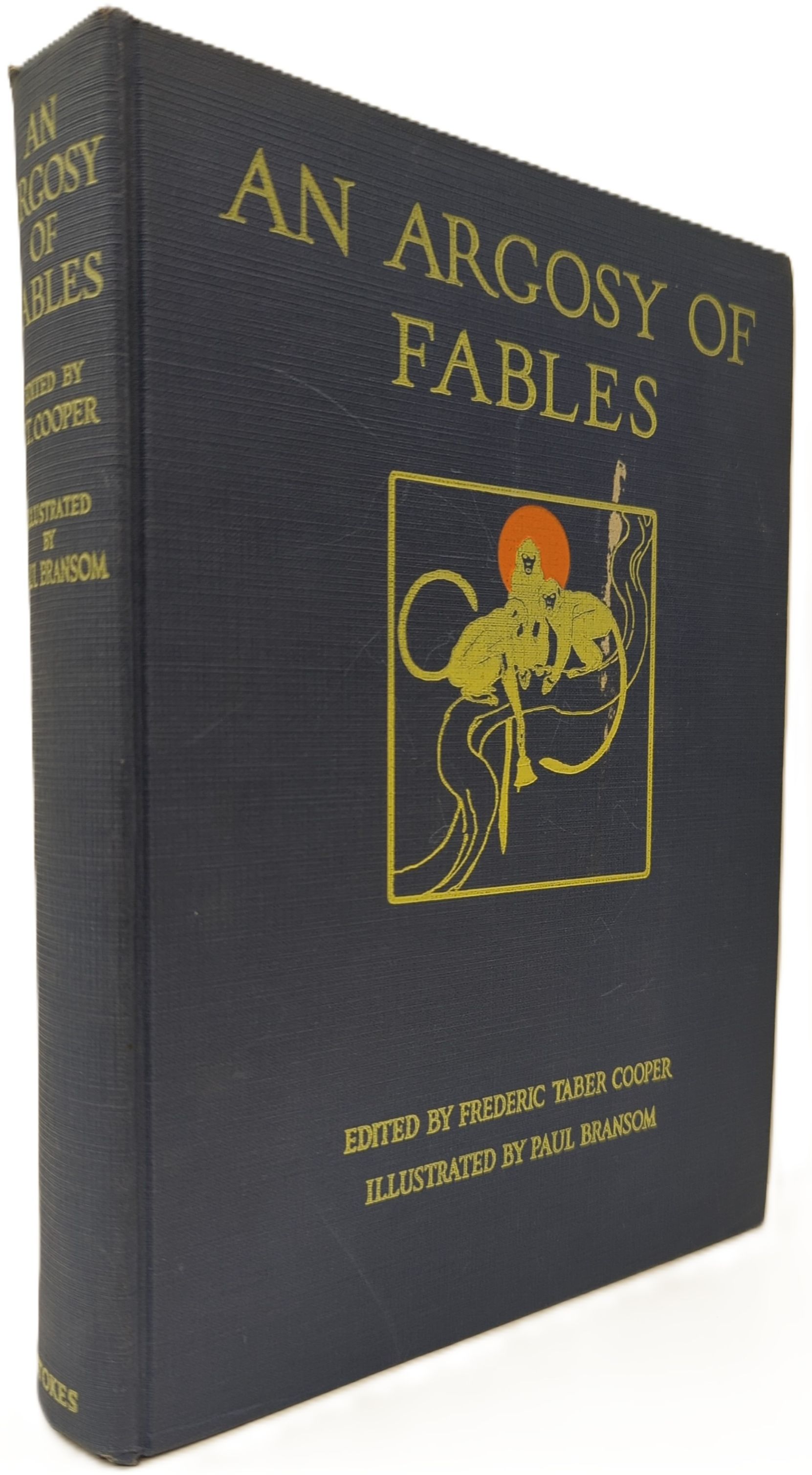 AN ARGOSY OF FABLES: A REPRESENTATIVE SELECTION FROM THE FABLE LITERATURE OF EVERY AGE AND LAND