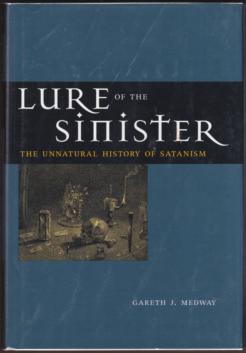 Image for LURE OF THE SINISTER The Unnatural History of Satanism LURE OF THE SINISTER The Unnatural History of Satanism