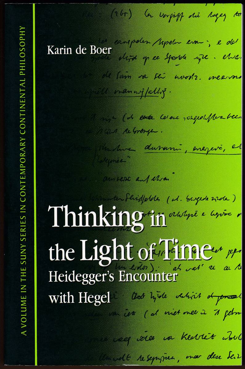 Image for THINKING IN THE LIGHT OF TIME Heidegger's Encounter with Hegel THINKING IN THE LIGHT OF TIME Heidegger's Encounter with Hegel