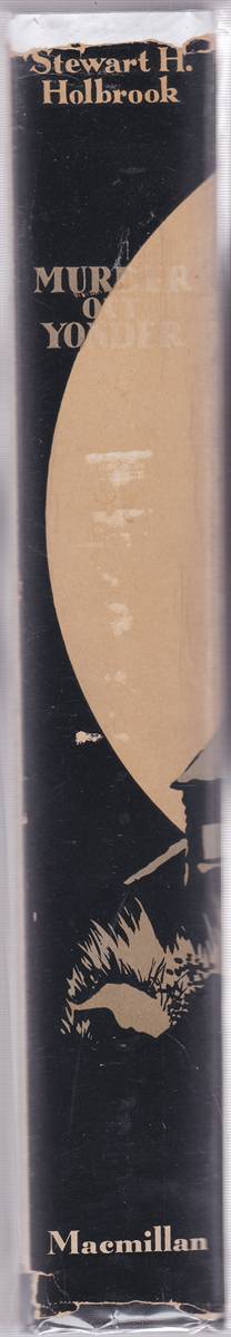 Image for MURDER OUT YONDER An Informal Study of Certain Classic Crimes in Back-Country America (Signed) MURDER OUT YONDER An Informal Study of Certain Classic Crimes in Back-Country America (Signed)