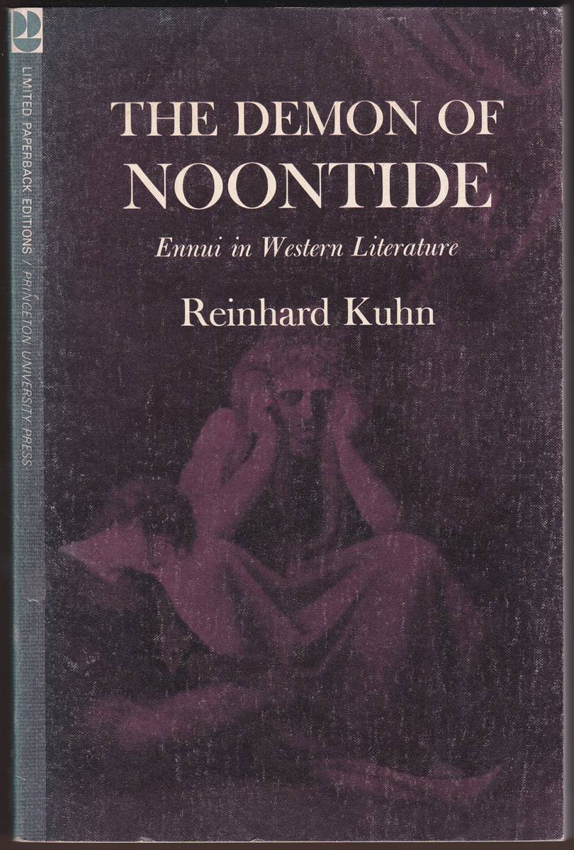 Image for THE DEMON OF NOONTIDE Ennui in Western Literature THE DEMON OF NOONTIDE Ennui in Western Literature