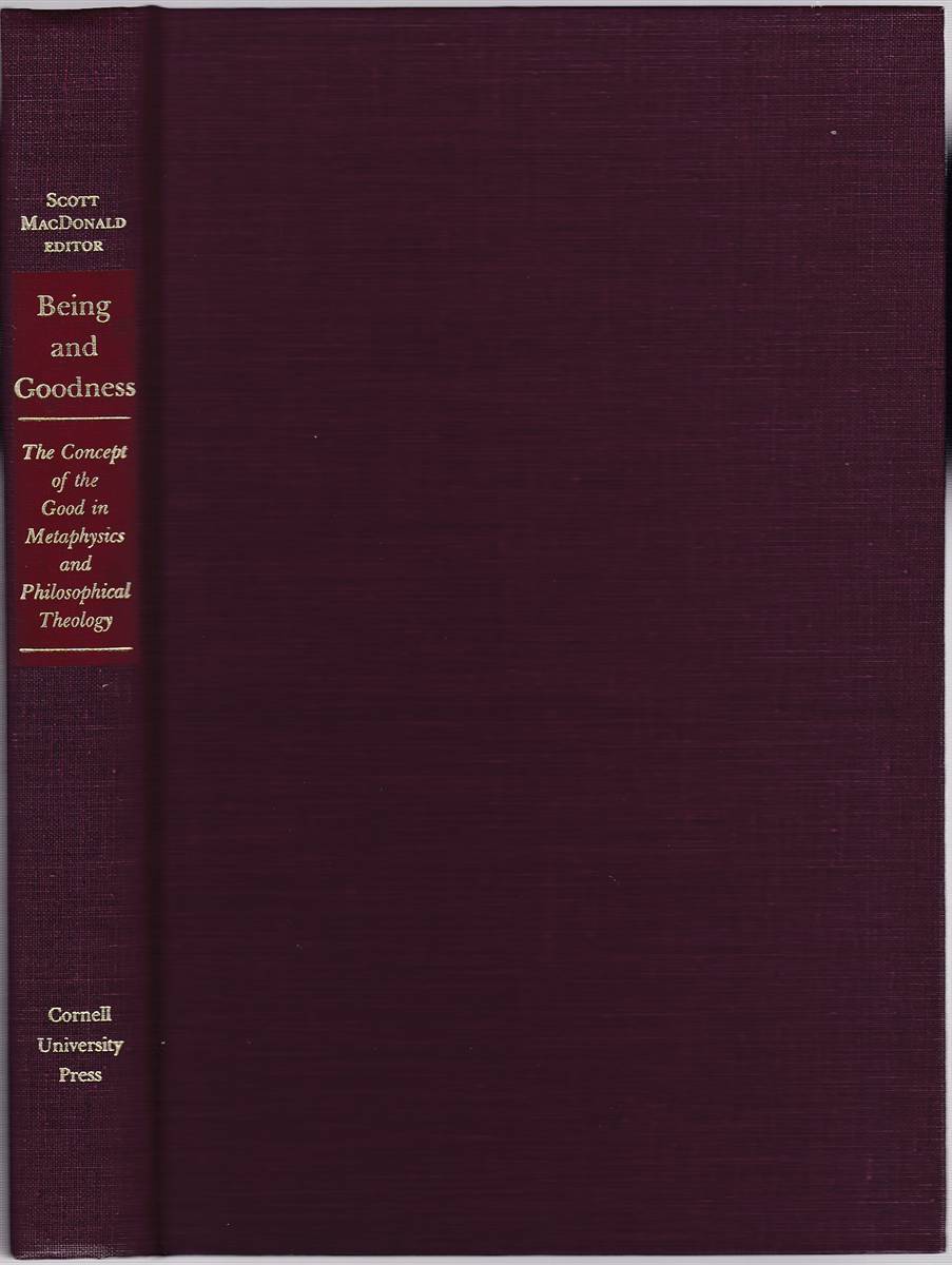 BEING AND GOODNESS The Concept of the Good in Metaphysics and Philosophical Theology