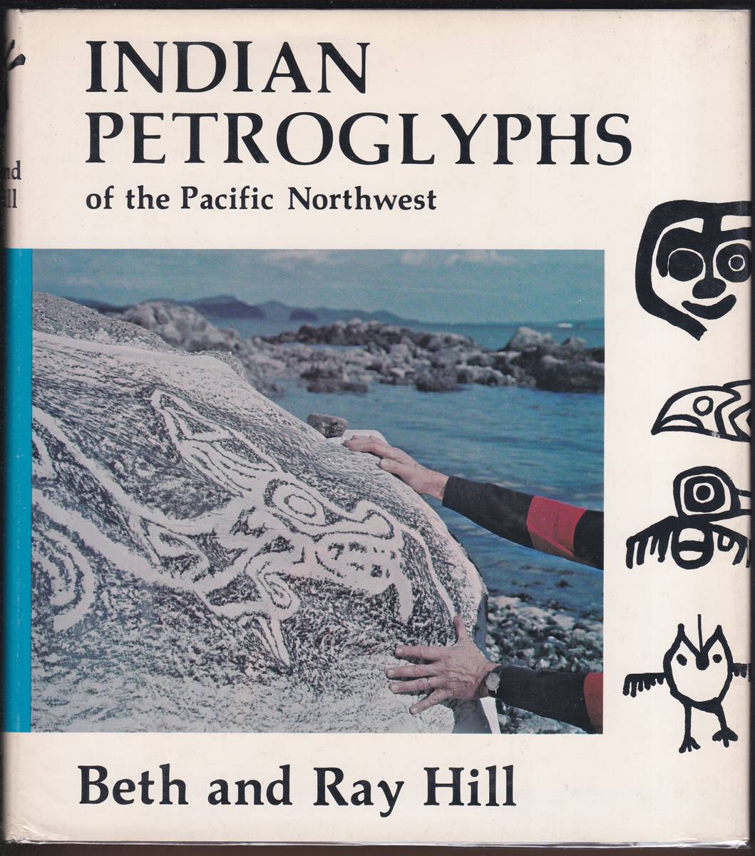 Image for INDIAN PETROGLYPHS OF THE PACIFIC NORTHWEST INDIAN PETROGLYPHS OF THE PACIFIC NORTHWEST