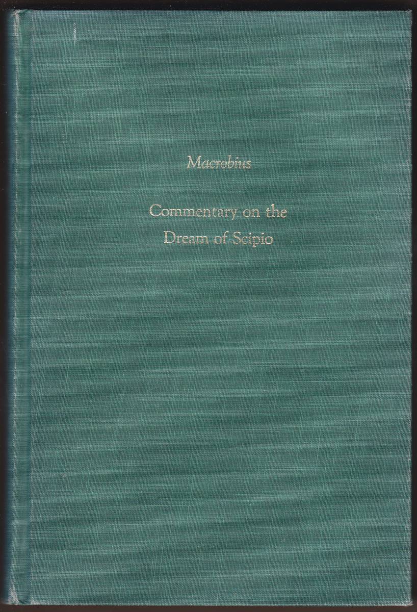 COMMENTARY ON THE DREAM OF SCIPIO Translated with an Introduction and Notes by William Harris Stahl