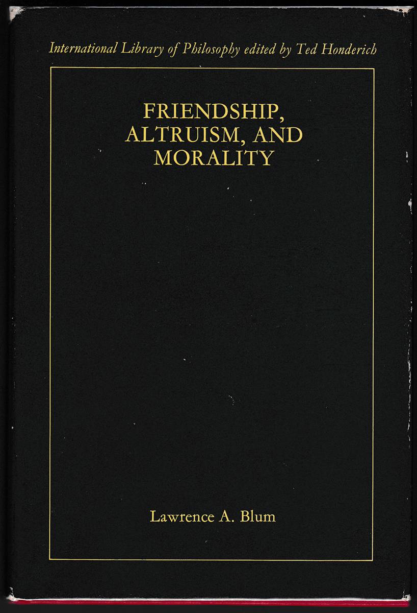 FRIENDSHIP, ALTRUISM AND MORALITY
