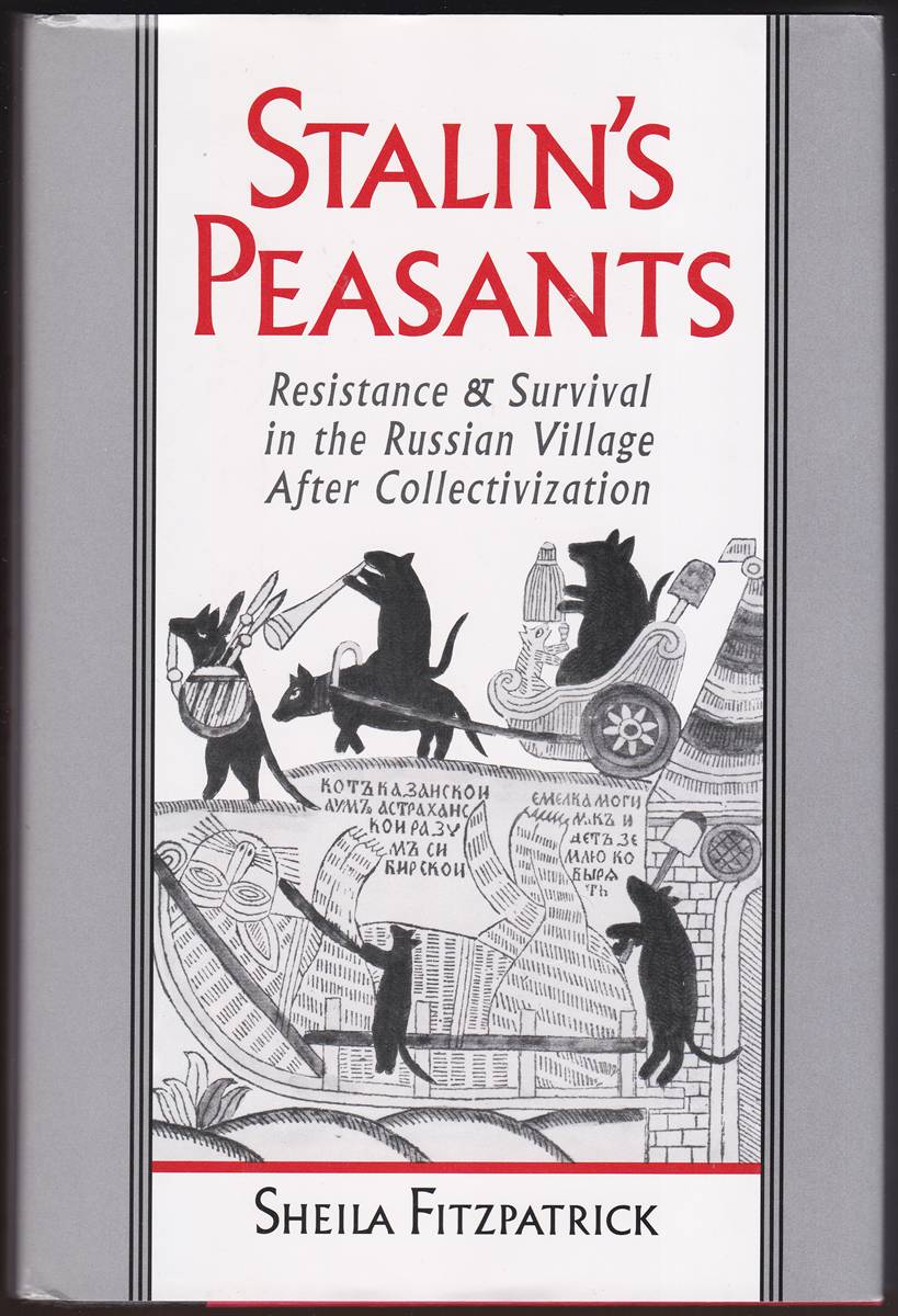 STALIN'S PEASANTS Resistance and Survival in the Russian Village after Collectivization