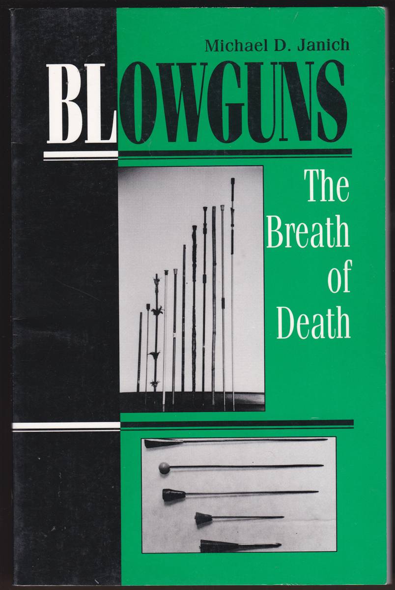 BLOWGUNS The Breath of Death