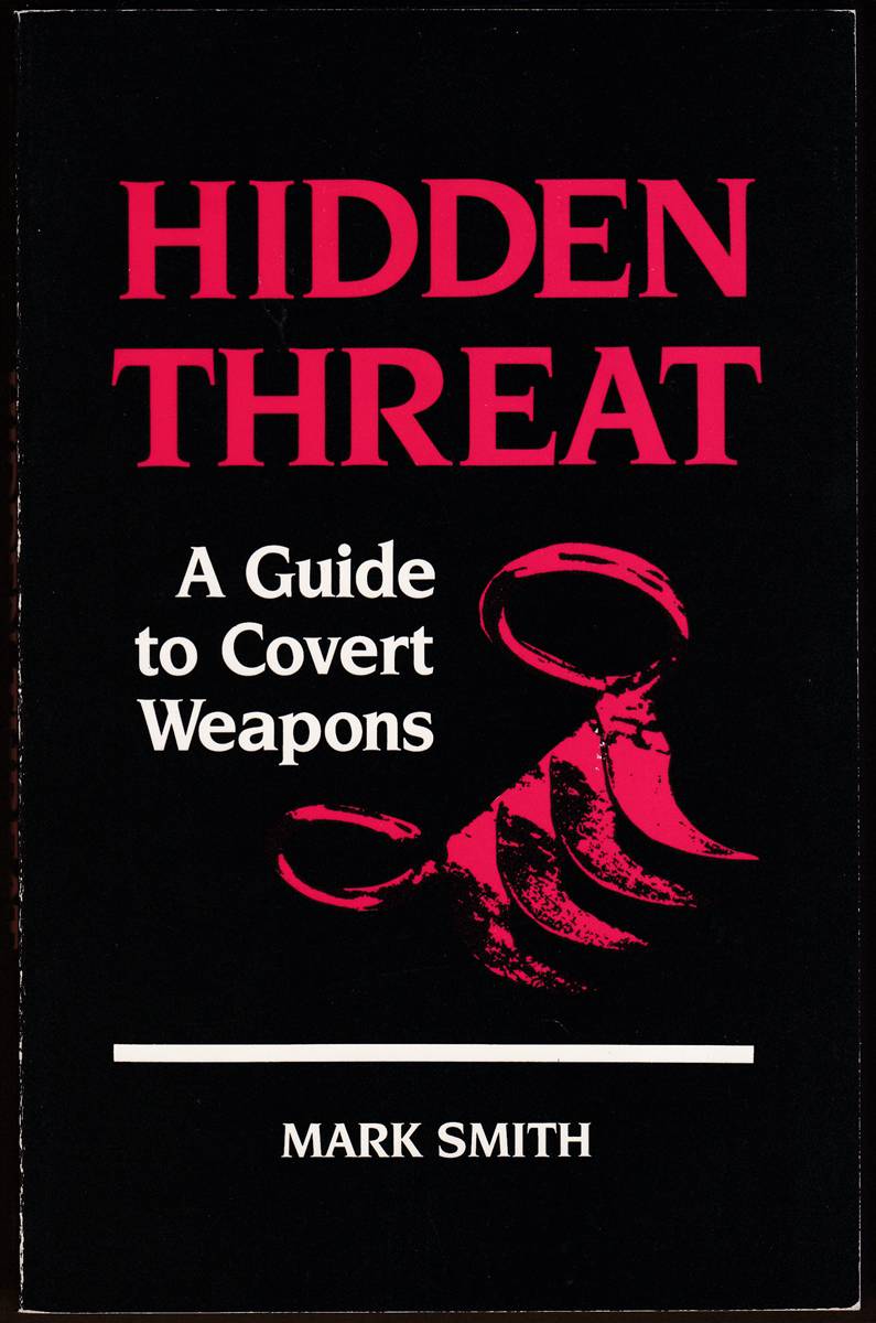 HIDDEN THREAT A Guide to Covert Weapons