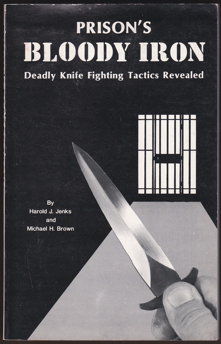 PRISON'S BLOODY IRON Deadly Knife Fighting Tactics Revealed