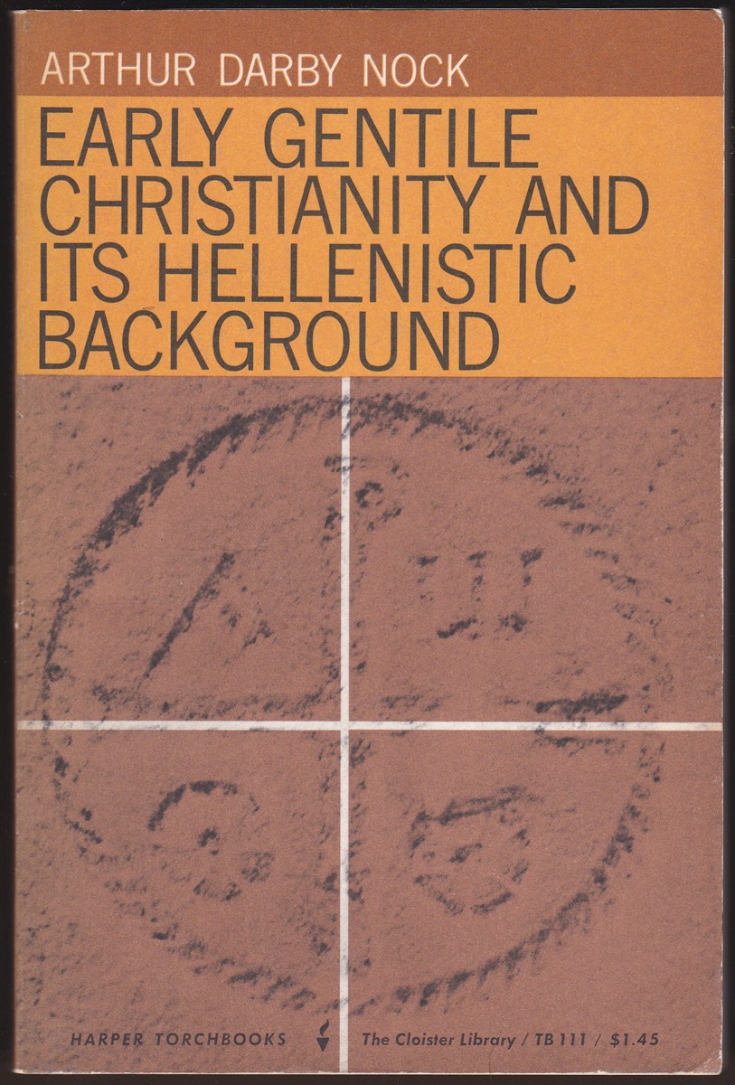 EARLY GENTILE CHRISTIANITY AND ITS HELLENISTIC BACKGROUND