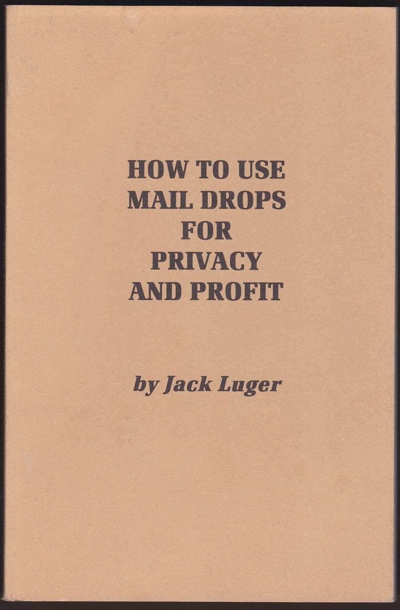 HOW TO USE MAIL DROPS FOR PRIVACY AND PROFIT