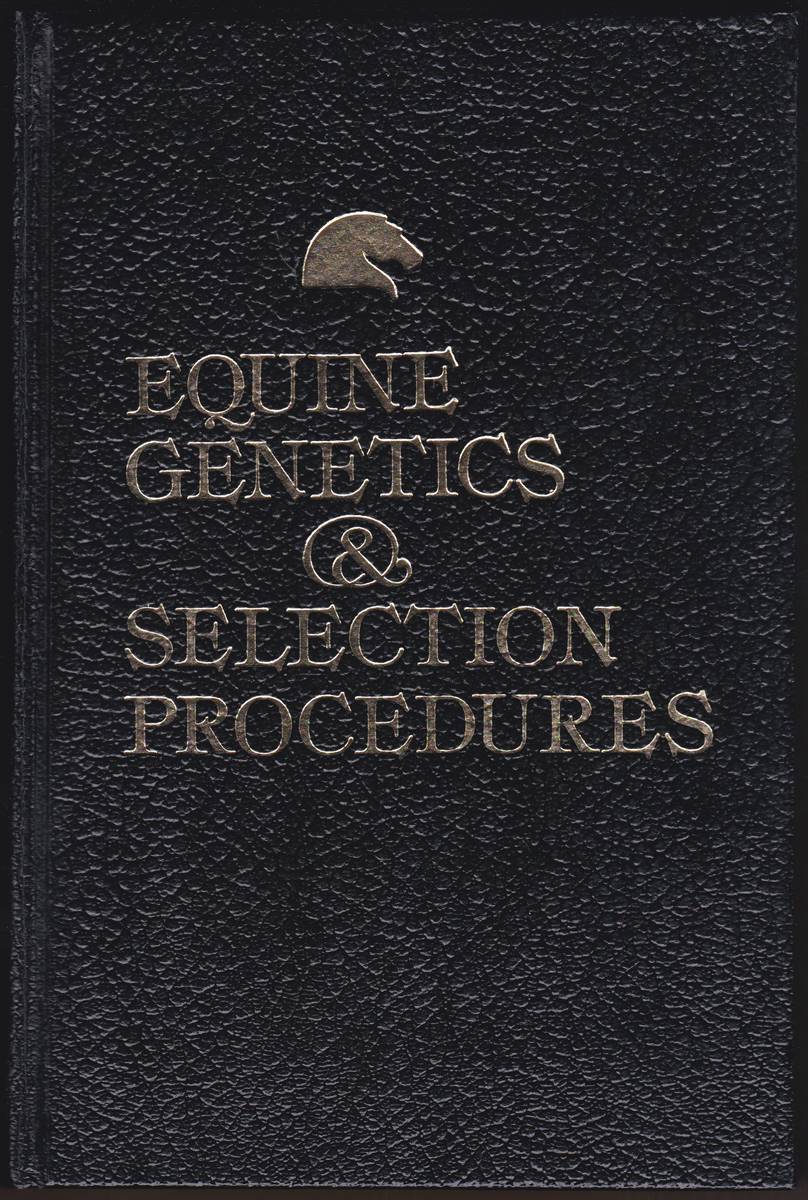 EQUINE GENETICS & SELECTION PROCEDURES