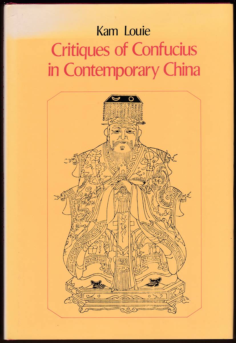 CRITIQUES OF CONFUCIUS IN CONTEMPORARY CHINA