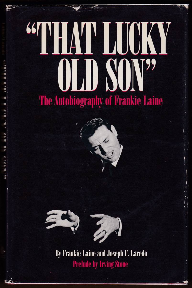 THAT LUCKY OLD SON The Autobiography of Frankie Laine (Signed)
