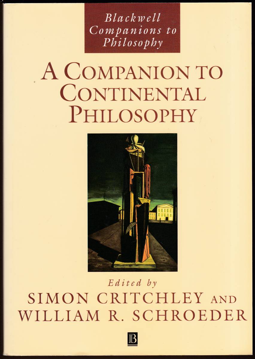 A COMPANION TO CONTINENTAL PHILOSOPHY