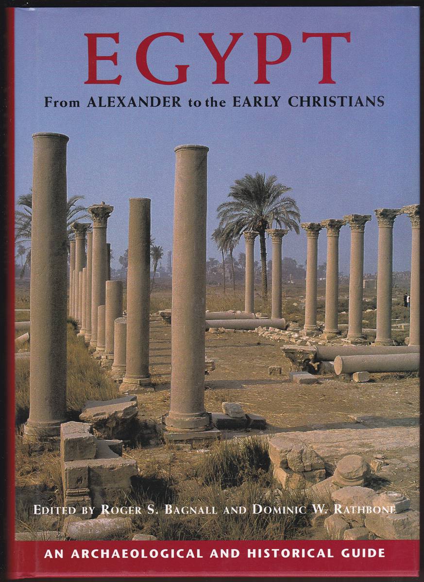 EGYPT FROM ALEXANDER TO THE EARLY CHRISTIANS An Archaeological and Historical Guide