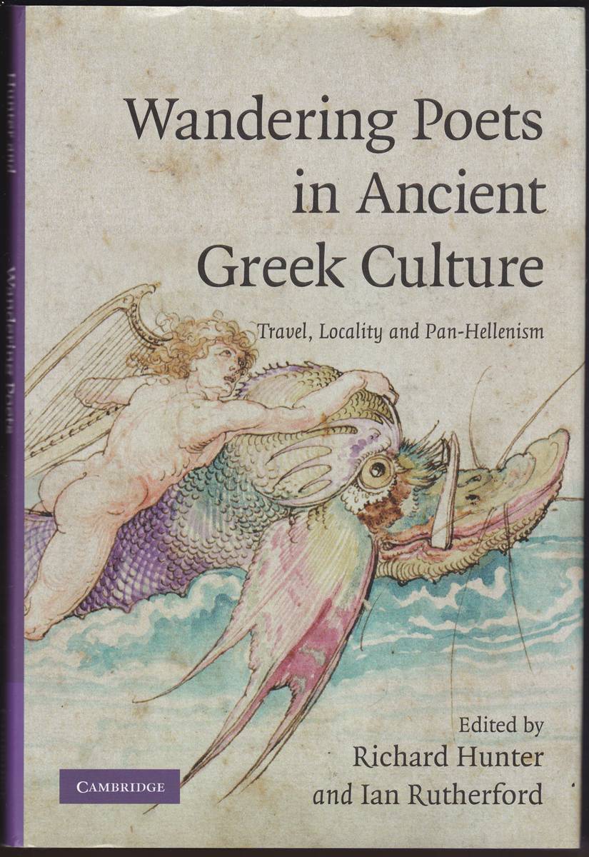 WANDERING POETS IN ANCIENT GREEK CULTURE Travel, Locality and Pan-Hellenism