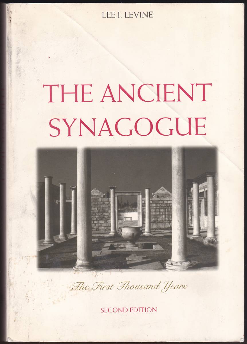 THE ANCIENT SYNAGOGUE The First Thousand Years