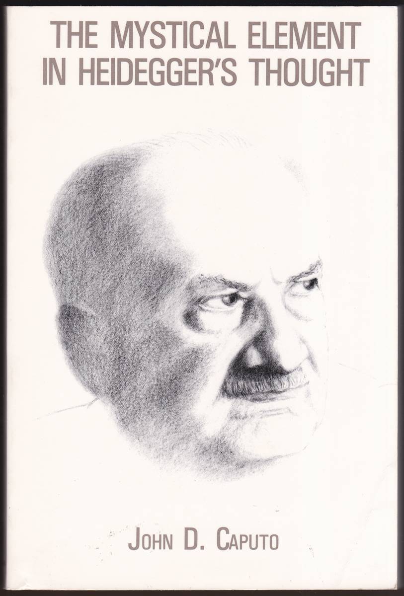 THE MYSTICAL ELEMENT IN HEIDEGGER'S THOUGHT
